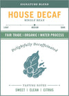 House Decaf Organic